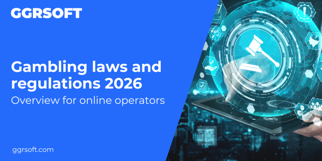Gambling laws and regulations 2026 overview for online operators